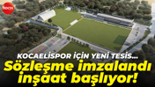 Kocaelispor için yeni tesis… Sözleşme imzalandı, inşaat başlıyor!