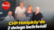 CHP Hatipköy’de 2 delege belirlendi