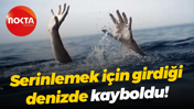 Kandıra'da denize giren bir kişi kayboldu!