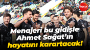 Menajeri bu gidişle Ahmet Sağat’ın hayatını karartacak!