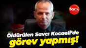 Öldürülen Savcı Kocaeli’de görev yapmış!