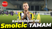 Kocaelispor’da Smolcic TAMAM