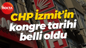 CHP İzmit’in kongre tarihi belli oldu