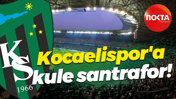 Kocaelispor'a kule santrafor!