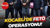 Kocaeli'de FETÖ operasyonu!