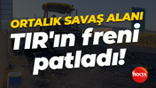 Ortalık savaş alanı! TIR'ın freni patladı!