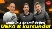 İzmit’in 3 önemli değeri UEFA B kursunda!