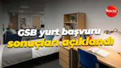 GSB yurt başvuru sonuçları açıklandı