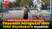 Yasemin Minguzzi’den Tahir Büyükakın’a teşekkür!
