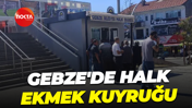 Gebze'de halk ekmek kuyruğu