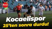 Kocaelispor 25’ten sonra durdu!