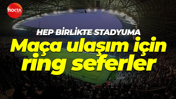 Kocaelispor – Rizespor maçında stadyuma ulaşım için ring seferleri