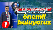KOÜ Mezunlarla İlişkiler Ofisi Başkanı Berkant Yılmaz: Deneyim aktarımlarını önemli buluyoruz