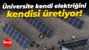 Üniversite kendi elektriğini kendisi üretiyor!
