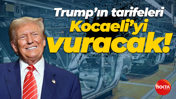 Donald Trump’ın tarifeleri Kocaeli’yi vuracak!