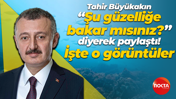 Tahir Büyükakın, "Şu güzelliğe bakar mısınız?" diyerek paylaştı! İşte o görüntüler