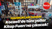 Hazırlıklar tamam... Kocaeli'de tüm yollar Kitap Fuarı'na çıkacak!
