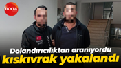 Kocaeli'de dolandırıcılık operasyonu! 7 yıl hapis cezasıyla aranıyordu!