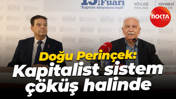 Doğu Perinçek: Kapitalist sistem çöküş halinde