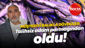 Müşteriyi balıkla dövdüler! Talihsiz adam parmağından oldu