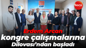 Erdem Arcan kongre çalışmalarına Dilovası’ndan başladı