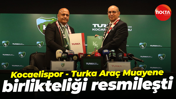 Kocaelispor – Turka Araç Muayene birlikteliği resmileşti