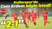 Kullarspor'da Cem Erdem böyle istedi! "2-1