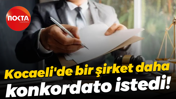 Kocaeli'de bir şirket daha konkordato istedi!