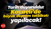Tarih duyuruldu: Kocaeli’de büyük deprem tatbikatı yapılacak!