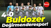 Buldozer Değirmenderespor! “4-0”