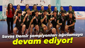Savaş Demir şampiyonları ağırlamaya devam ediyor!