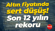 Altın fiyatında sert düşüş! Son 12 yılın rekoru