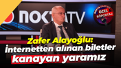 Zafer Alayoğlu: İnternetten alınan biletler kanayan yaramız