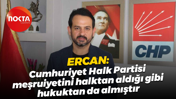 Gökhan Ercan: Cumhuriyet Halk Partisi, meşruiyetini halktan aldığı gibi hukuktan da almıştır