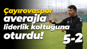Çayırovaspor averajla liderlik koltuğuna oturdu! “5-2”