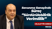 Savunma Sanayinde Süreç “Sürdürülebilirlik, Verimlilik”