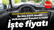 Kocaeli’de icra dosyaları devam ediyor! 2016 model Volkswagen Passat icrada