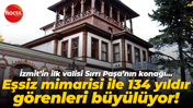 İzmit’in ilk valisi Sırrı Paşa’nın konağı… Eşsiz mimarisi ile 134 yıldır görenleri büyülüyor!