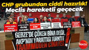CHP grubundan ciddi hazırlık! Meclis hareketli geçecek