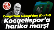 Cengizhan Göksu’dan (Dadal) Kocaelispor’a harika marş!
