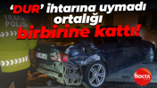 Dur ihtarına uymadı: Ortalığı birbirine kattı!