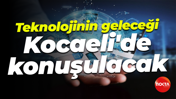 Teknolojinin geleceği Kocaeli'de konuşulacak