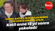 Göbek bağı ile öldürülen bebek çöp konteynerine atıldı; Katil anne 18 yıl sonra yakaladı!
