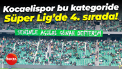 Kocaelispor bu kategoride Süper Lig’de 4. sırada!