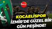 Kocaelispor İzmir’de güzel bir gün peşinde!