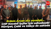 CHP Kocaeli’de Erdem Arcan etkisi devam ediyor! 12 ilçe işçiler için sahadaydı