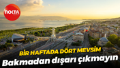 Kocaeli'de bir haftada dört mevsim... Bakmadan dışarı çıkmayın