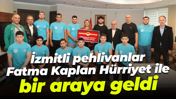 İzmitli pehlivanlar, Fatma Kaplan Hürriyet ile bir araya geldi