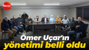 Ömer Uçar'ın yönetimi belli oldu