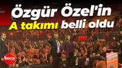 CHP Kurultayı'nda oy sayımı tamamlandı... Özgür Özel'in A Takımı belli oldu